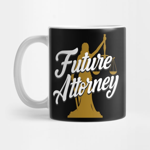 Future Attorney by Foxxy Merch